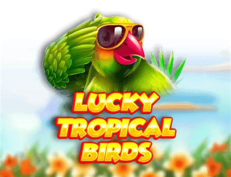 Play Lucky Tropical Birds slot